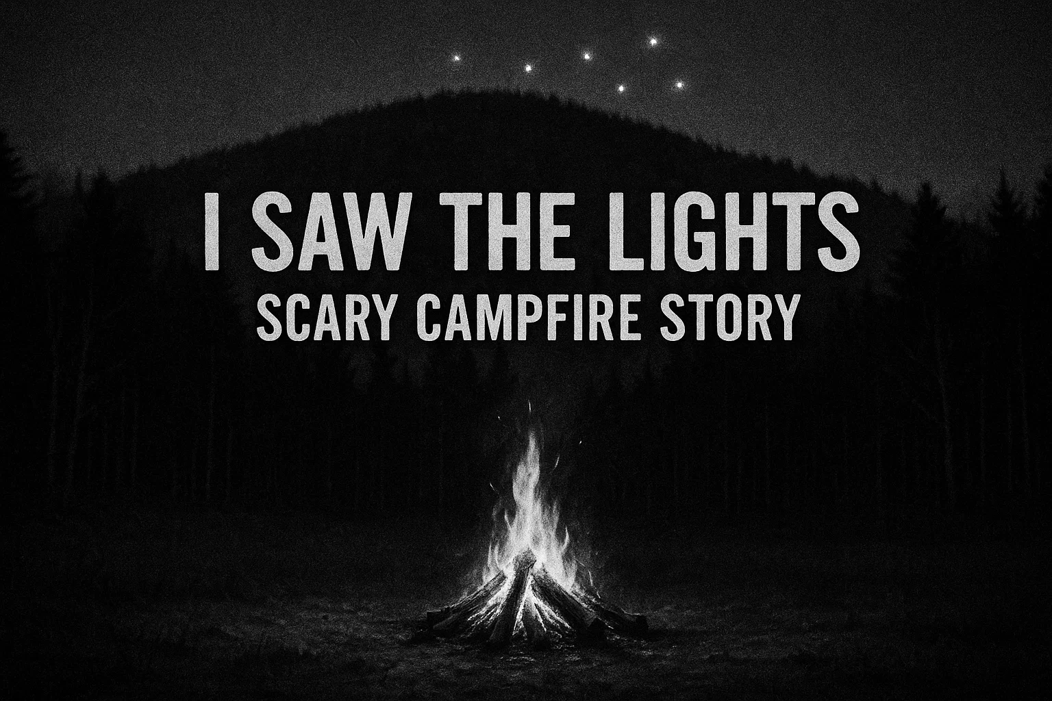 I Saw the Lights | Scary Campfire Story