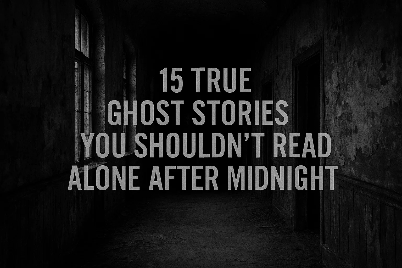True Ghost Stories