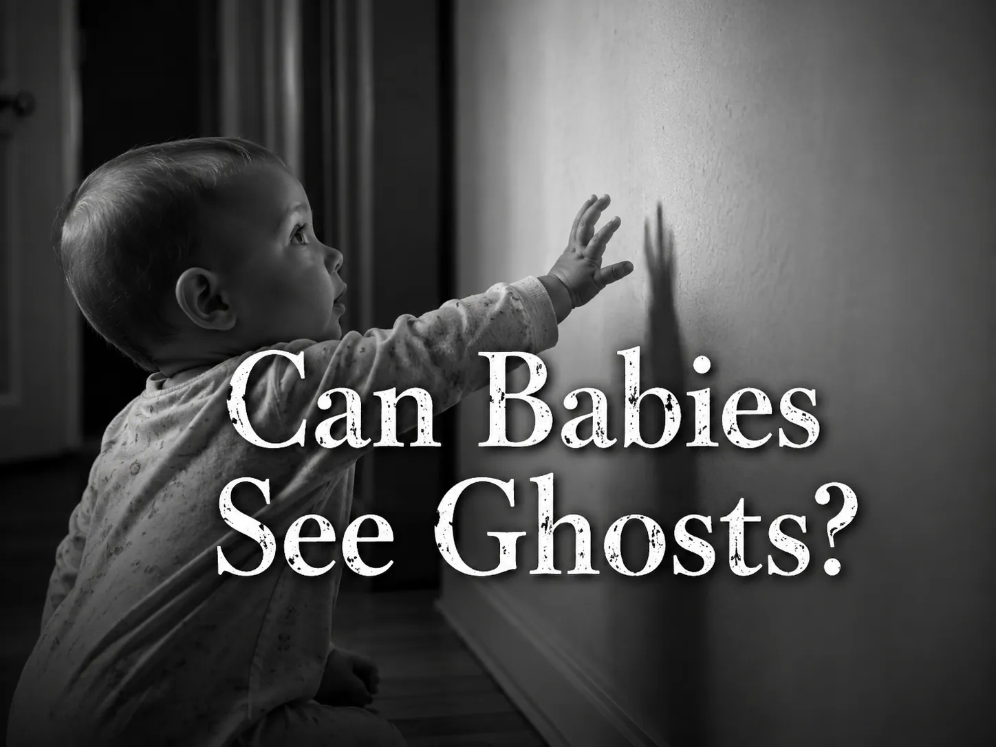 can babies see ghosts?